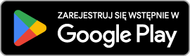 Zarejestruj się wstępnie w Google Play